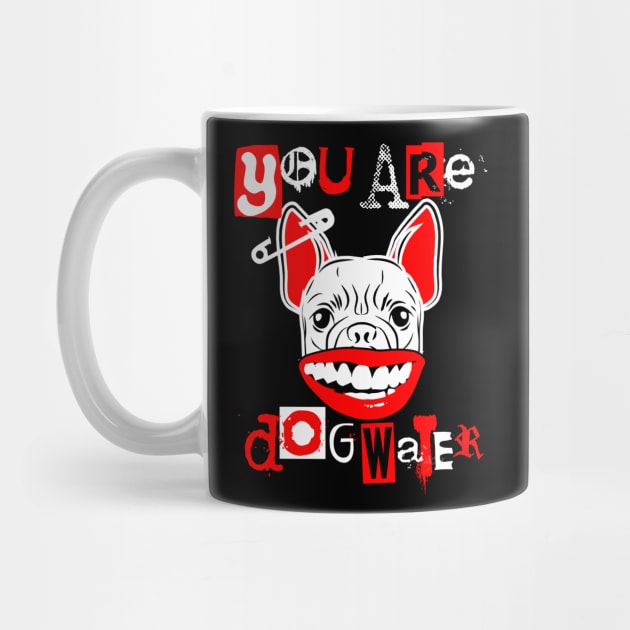 you are dog water punk 4.0 by 2 souls